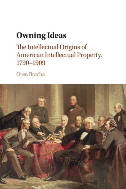 Book cover of: Owning Ideas. By: Oren Bracha
