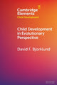 Book cover of: Child Development in Evolutionary Perspective. By: David F. Bjorklund