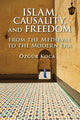 Book cover of: Islam, Causality, and Freedom. By: Ozgur Koca