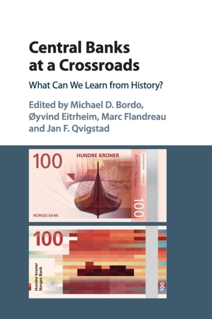 Book cover of: Central Banks at a Crossroads. By: Michael D. Bordo