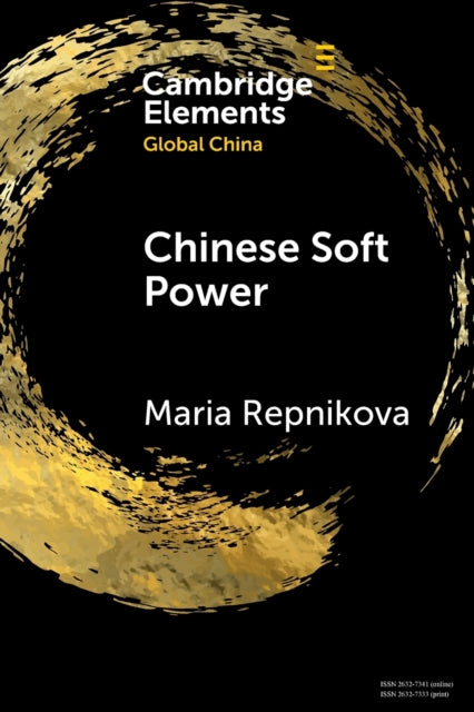 Book cover of: Chinese Soft Power. By: Maria Repnikova