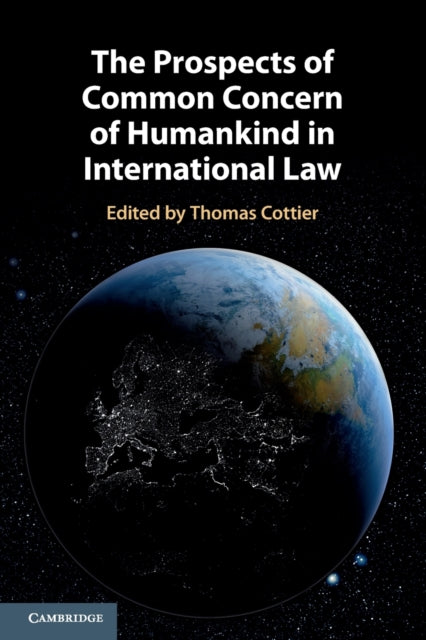 Book cover of: Prospects of Common Concern of Humankind in International Law. By: Zaker Ahmad