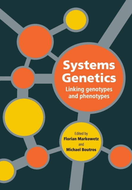 Book cover of: Systems Genetics. By: Florian Markowetz