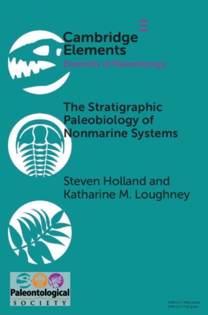 Book cover of: Stratigraphic Paleobiology of Nonmarine Systems. By: Steven Holland