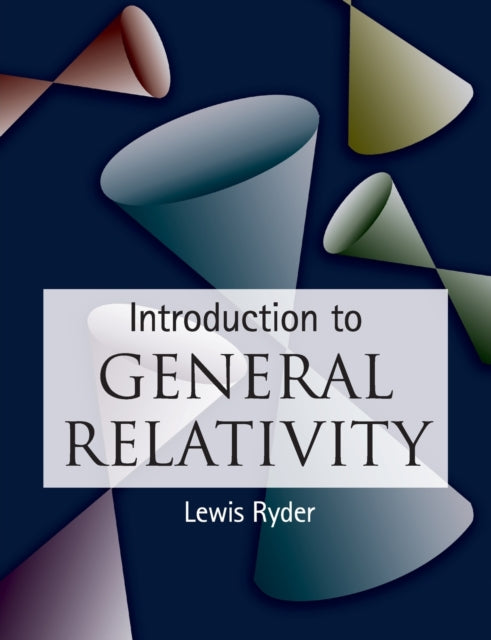 Book cover of: Introduction to General Relativity. By: Lewis Ryder