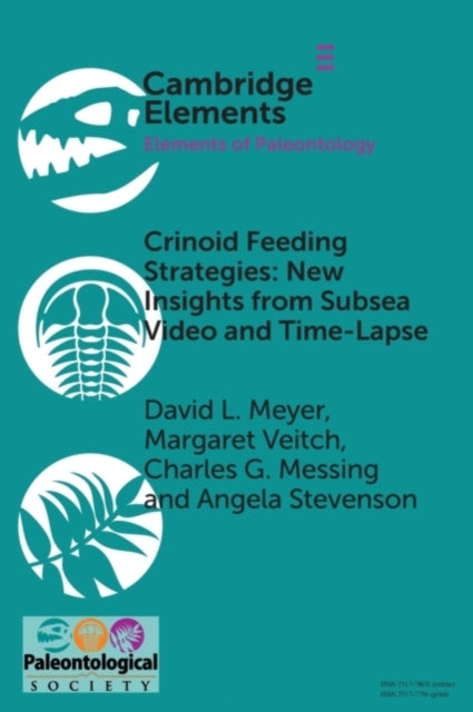 Book cover of: Crinoid Feeding Strategies: New Insights From Subsea Video And Time-Lapse. By: David Meyer