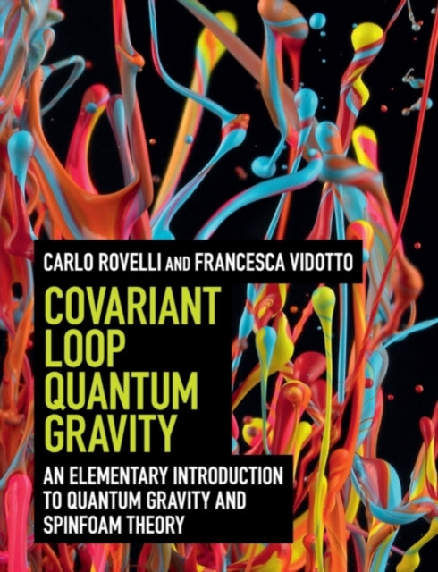 Book cover of: Covariant Loop Quantum Gravity. By: Carlo Rovelli