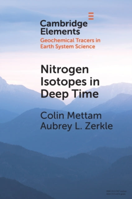 Book cover of: Nitrogen Isotopes in Deep Time. By: Colin Mettam