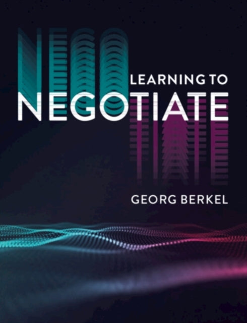 Book cover of: Learning to Negotiate. By: Georg Berkel