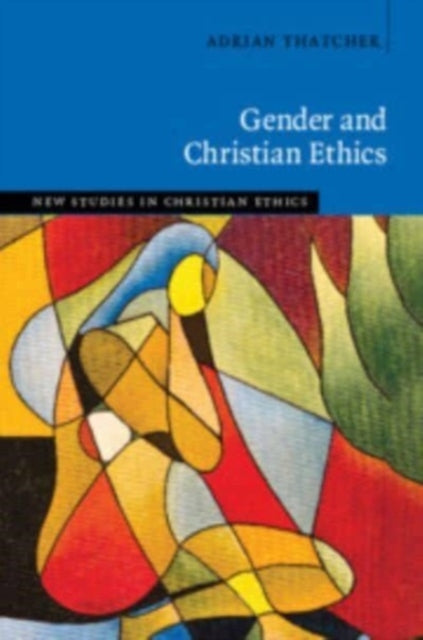 Book cover of: Gender and Christian Ethics. By: Adrian Thatcher