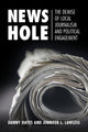 Book cover of: News Hole. By: Danny Hayes