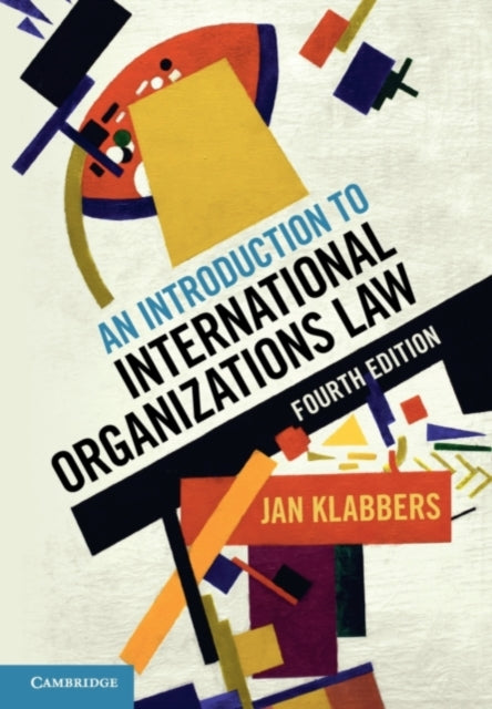Book cover of: Introduction to International Organizations Law. By: Jan Klabbers
