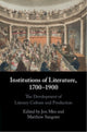 Book cover of: Institutions of Literature, 1700–1900