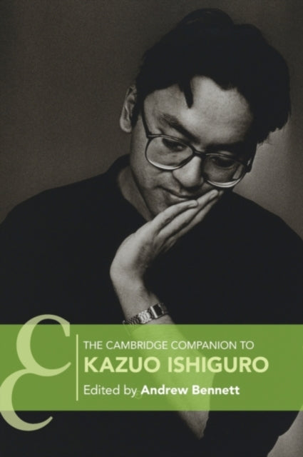 Book cover of: Cambridge Companion to Kazuo Ishiguro. By: Andrew Bennett
