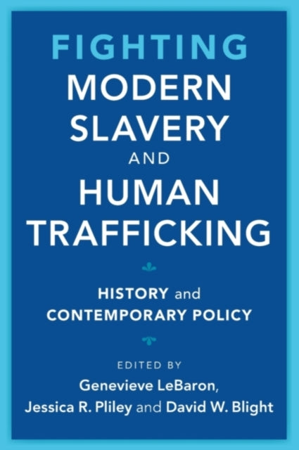 Book cover of: Fighting Modern Slavery and Human Trafficking. By: Genevieve LeBaron