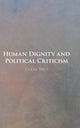Book cover of: Human Dignity and Political Criticism. By: Colin Bird