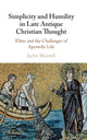 Book cover of: Simplicity and Humility in Late Antique Christian Thought. By: Jaclyn L. Maxwell