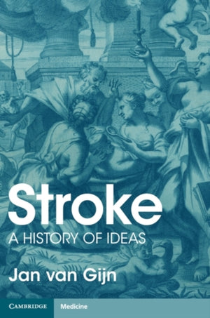 Stroke, A History of Ideas