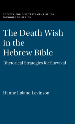 Death Wish in the Hebrew Bible