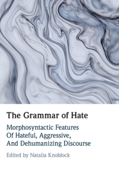 Book cover of: Grammar of Hate. By: Natalia L. Knoblock