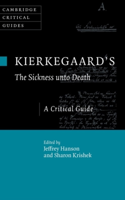 Book cover of: Kierkegaard's The Sickness Unto Death. By: Jeffrey Hanson