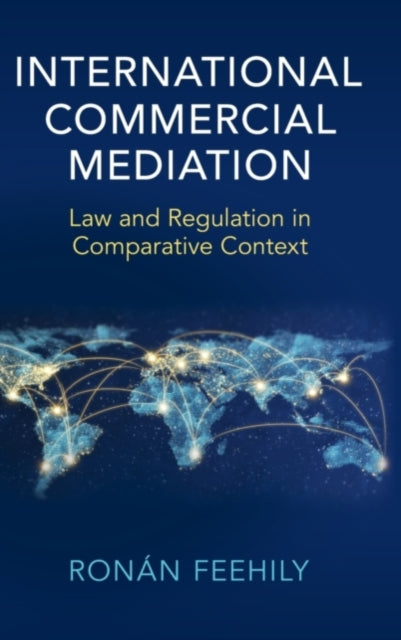 Book cover of: International Commercial Mediation. By: Ronán Feehily