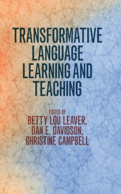 Book cover of: Transformative Language Learning and Teaching. By: Betty Lou Leaver
