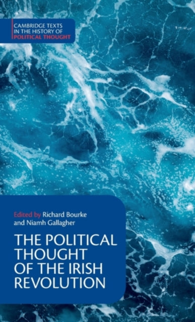 Book cover of: Political Thought of the Irish Revolution. By: Richard Bourke