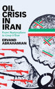 Book cover of: Oil Crisis in Iran. By: Ervand Abrahamian
