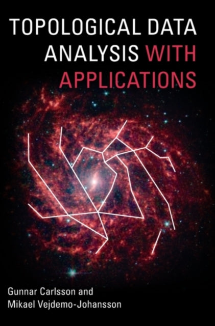 Book cover of: Topological Data Analysis with Applications. By: Gunnar Carlsson