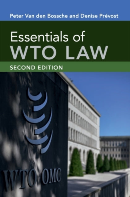 Book cover of: Essentials of WTO Law. By: Peter Van den Bossche