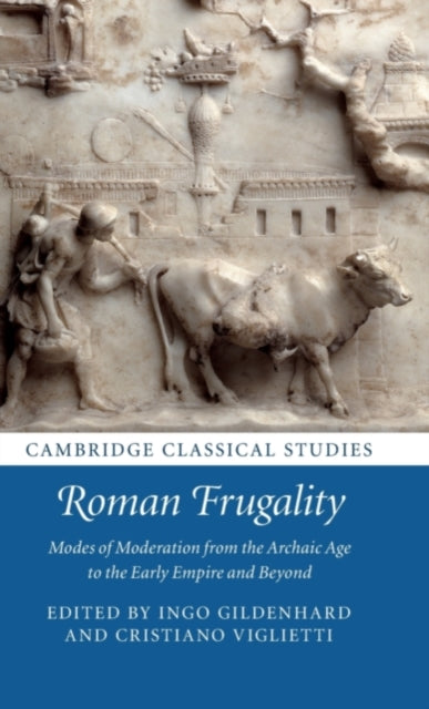 Book cover of: Roman Frugality. By: Ingo Gildenhard