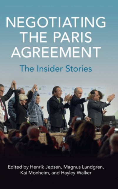 Book cover of: Negotiating the Paris Agreement. By: Henrik Jepsen