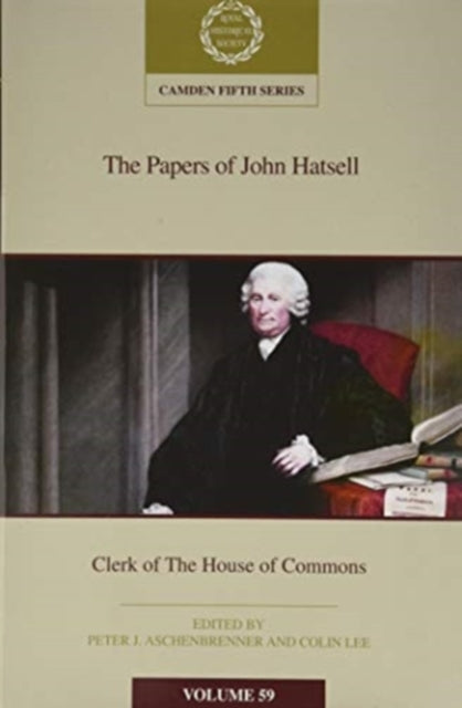 Book cover of: Papers of John Hatsell, Clerk of the House of Commons: Volume 59. By: John Hatsell