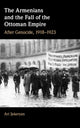 Book cover of: Armenians and the Fall of the Ottoman Empire. By: Ari Sekeryan