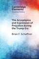 Book cover of: Acceptance and Expression of Prejudice during the Trump Era. By: Brian F. Shaffner