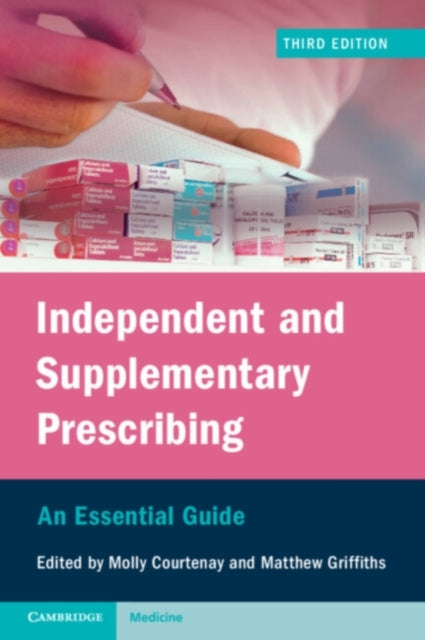 Book cover of: Independent and Supplementary Prescribing. By: Molly Courtenay