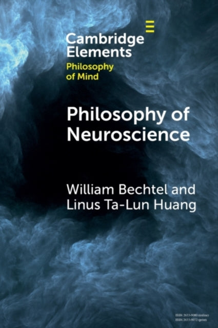 Book cover of: Philosophy of Neuroscience. By: William Bechtel
