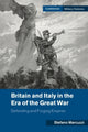 Book cover of: Britain and Italy in the Era of the Great War. By: Stefano Marcuzzi