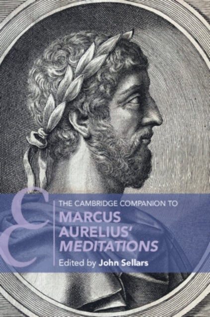 Book cover of: Cambridge Companion to Marcus Aurelius' Meditations. By: John Sellars