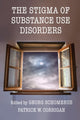 Book cover of: Stigma of Substance Use Disorders. By: Georg Schomerus
