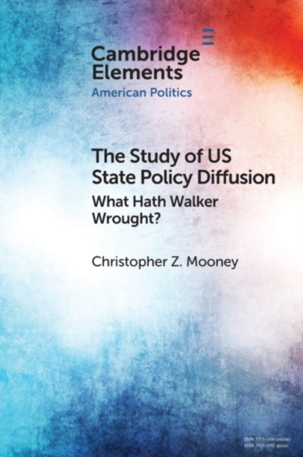Book cover of: Study of US State Policy Diffusion. By: Christopher Z. Mooney
