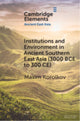 Book cover of: Institutions and Environment in Ancient Southern East Asia (3000 BCE to 300 CE). By: Maxim Korolkov