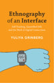 Book cover of: Ethnography of an Interface