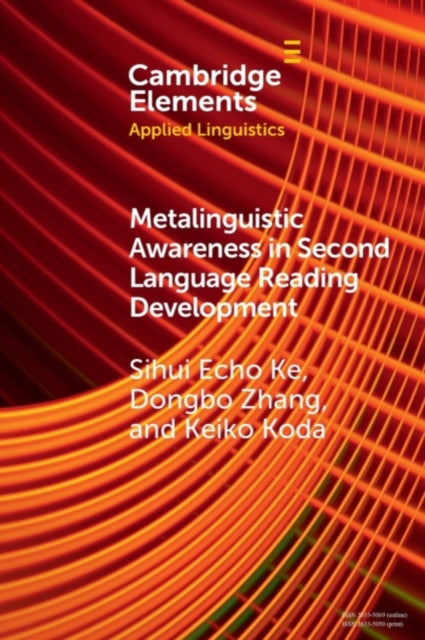 Book cover of: Metalinguistic Awareness in Second Language Reading Development. By: Sihui (Echo) Ke