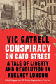 Book cover of: Conspiracy on Cato Street. By: Vic Gatrell