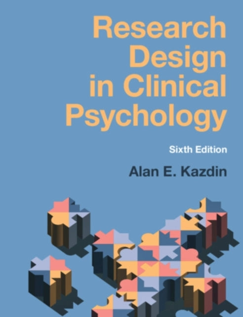 Book cover of: Research Design in Clinical Psychology. By: Alan E. Kazdin