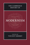 The Cambridge History of Modernism