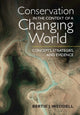 Book cover of: Conservation in the Context of a Changing World. By: Bertie J. Weddell