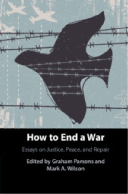 Book cover of: How to End a War